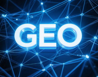 汉阳区​GEO优化重塑智能搜索格局，开启数字化推广新方式